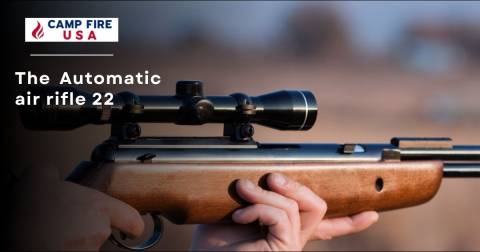 The Automatic Air Rifle 22 For 2023