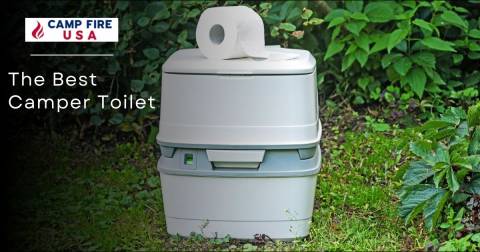 The Best Camper Toilet: Suggestions & Considerations