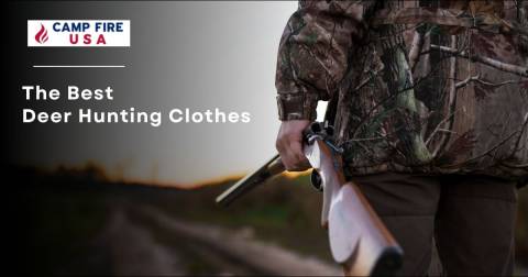 The Best Deer Hunting Clothes: Rankings In 2023 & Purchasing Tips