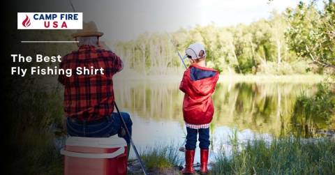 The Best Fly Fishing Shirt Of 2022: Rankings And Tips For You