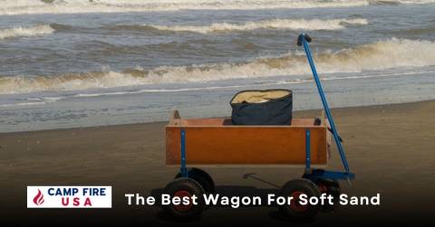 The Complete Guide For Best Wagon For Soft Sand Of 2022