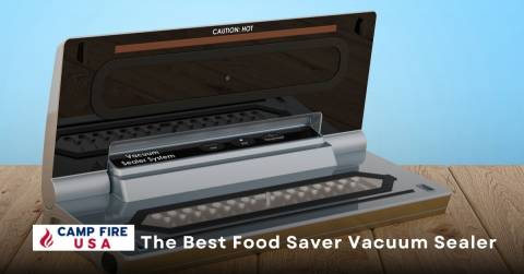 The Best Food Saver Vacuum Sealer Of 2022: Reviews And Buyers Guide