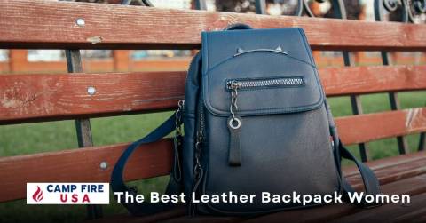 The Best Leather Backpack Women In The Word: Our Top Picks In 2022