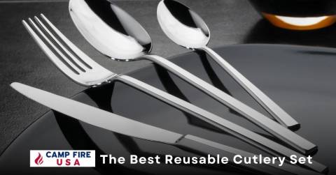 The Best Reusable Cutlery Set: Reviews In 2022 By Experts