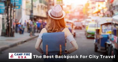 The Best Backpack For City Travel Of 2022 - Buying Guides & FAQs