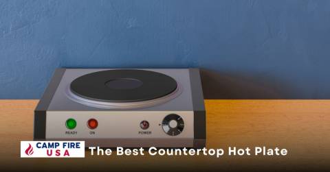 The Complete Guide For Best Countertop Hot Plate Of 2023