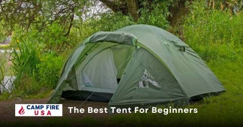 Best Tent For Beginners Of 2023: Buying Guides
