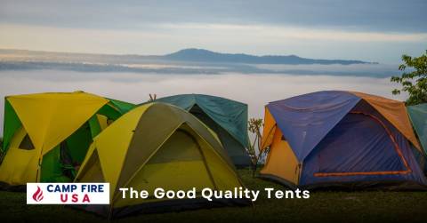 Top Good Quality Tents: Highly Recommended Of 2022