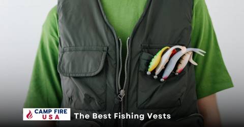 Expert’s Choice: Top Best Fishing Vests Passed Our Test In 2022