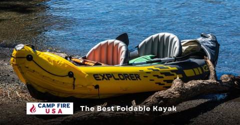 The Best Foldable Kayak In 2022: Recommendations & Advice