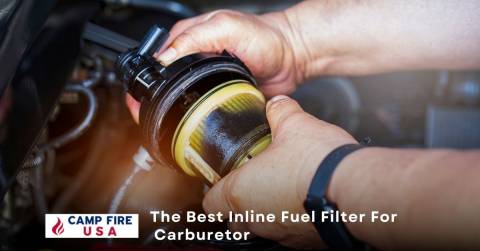 The Best Inline Fuel Filter For Carburetor: Buying Guide 2022