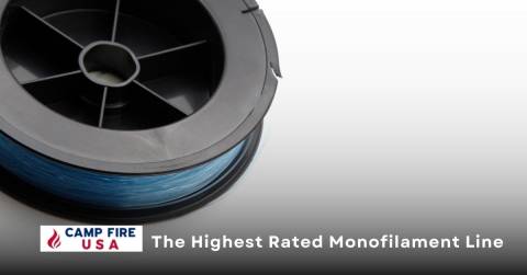 The Highest Rated Monofilament Line Top Picks: Updated In October 2022