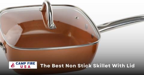 The Best Non Stick Skillet With Lid Of 2023: Reviews And Buyers Guide